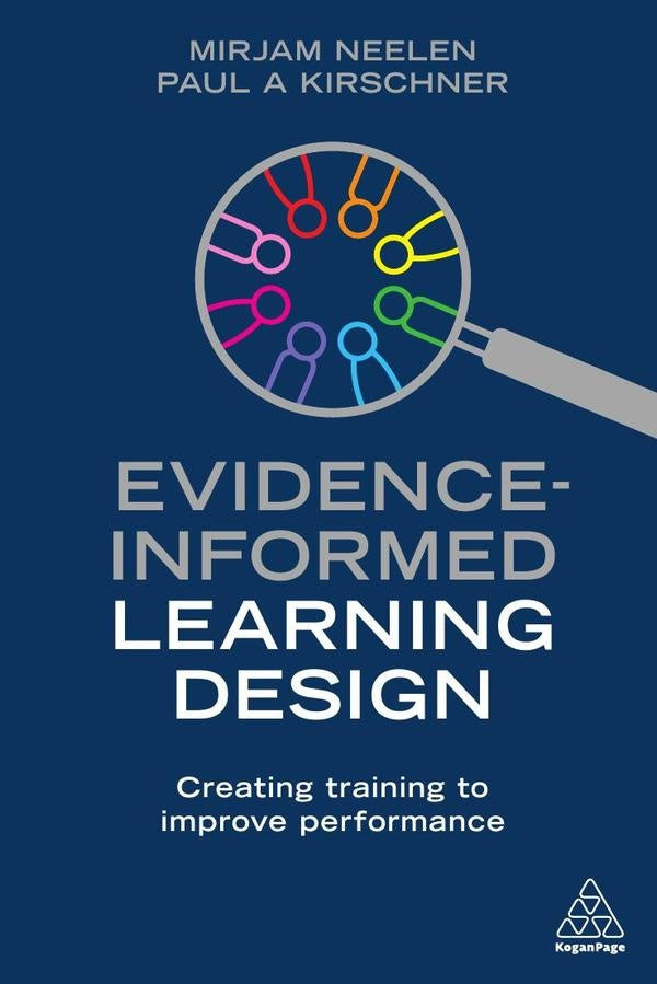 Evidence-Informed Learning Design | Neelen, Kirschner