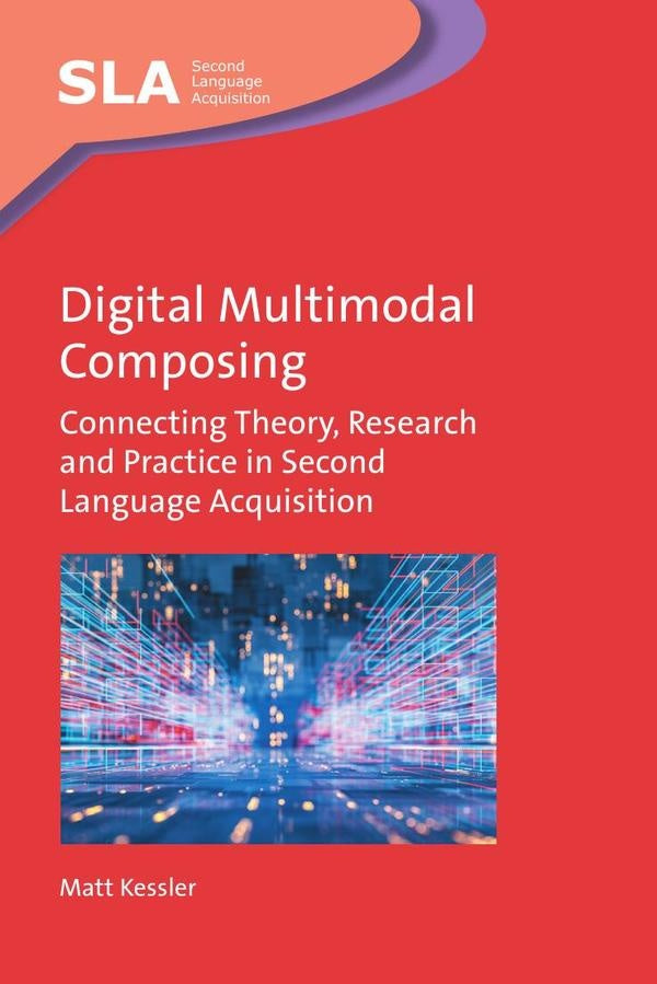 Digital Multimodal Composing | Matt Kessler
