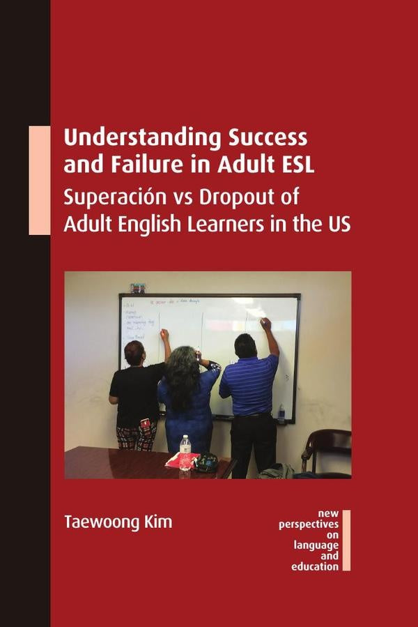 Understanding Success and Failure in Adult ESL | Taewoong Kim