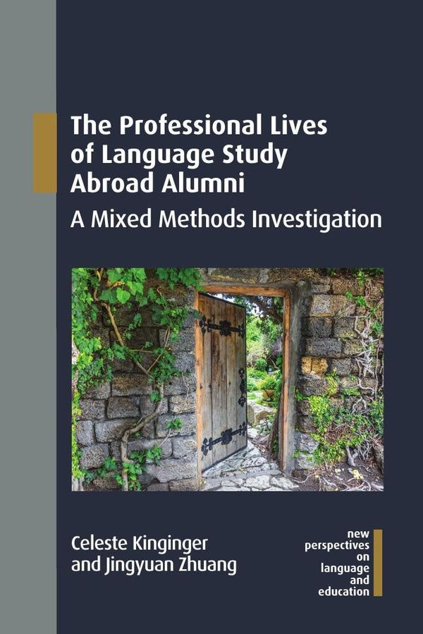 Professional Lives of Language Study Abroad Alumni | Kinginger, Zhuang