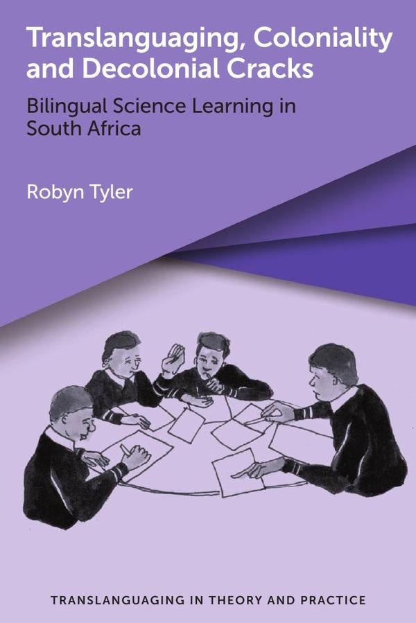 Translanguaging, Coloniality and Decolonial Cracks | Robyn Tyler