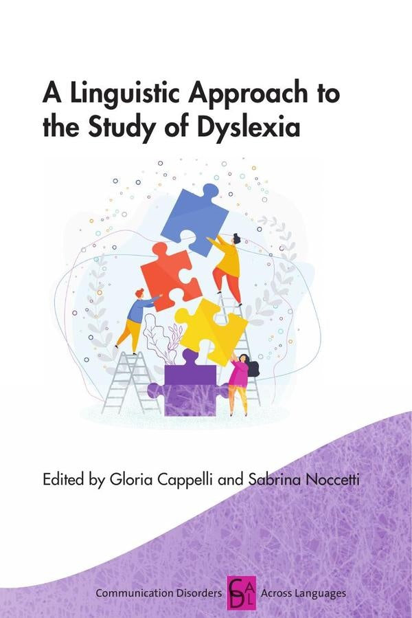 A Linguistic Approach to the Study of Dyslexia | Cappelli, Noccetti