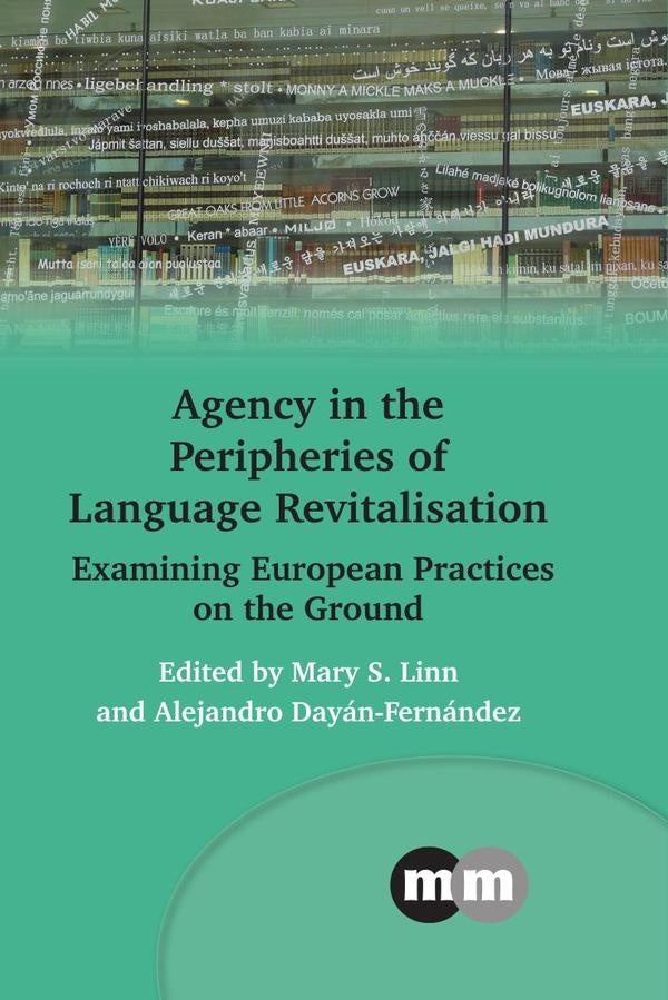 Agency in the Peripheries of Language Revitalisation | AA.VV.