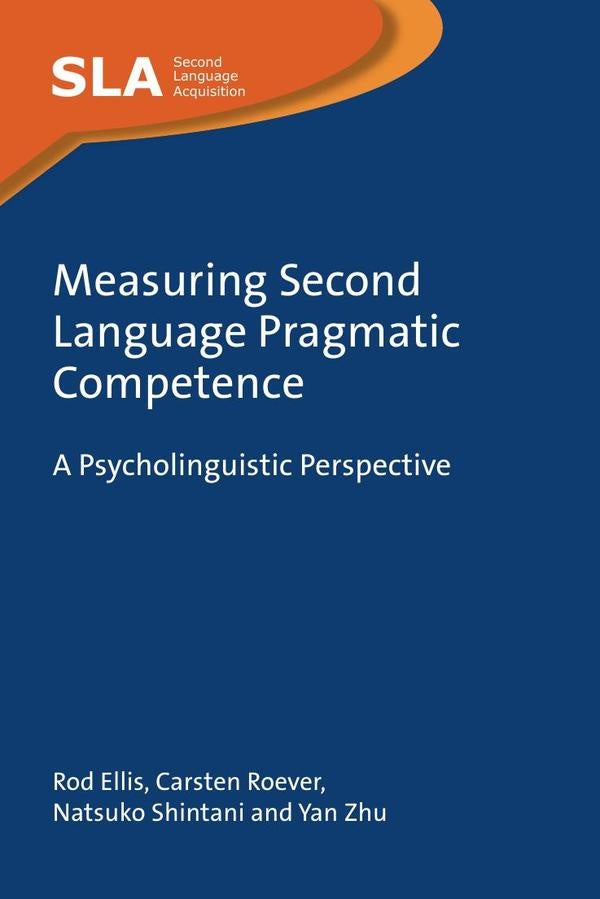 Measuring Second Language Pragmatic Competence | Ellis, Roever y otros