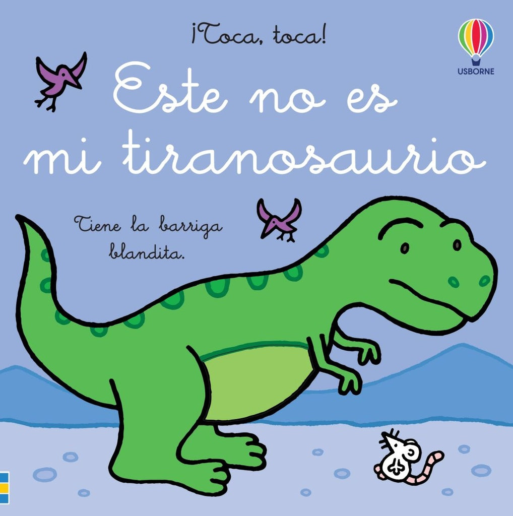 ESTE NO ES MI TIRANOSAURIO. ¡TOCA TOCA! | Fiona Watt