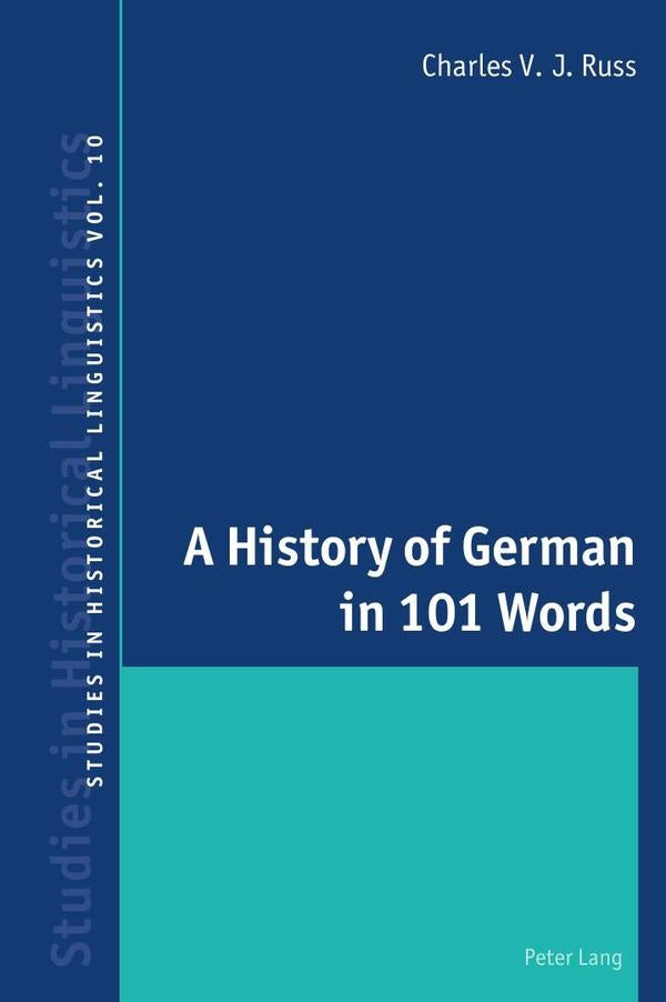 A History of German in 101 Words | Charles V. J. Russ