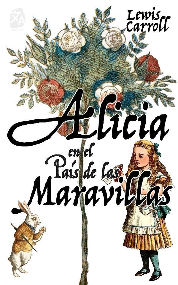 Alicia en el País de las Maravillas | Lewis Carroll