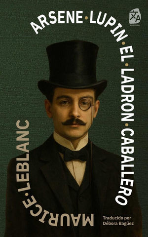 Arsène Lupin, el ladrón caballero | Maurice Leblanc