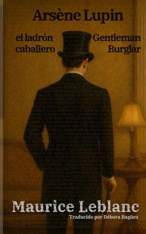 Arsène Lupin, el ladrón caballero - Arsène Lupin, Gentleman Burglar | Maurice Leblanc