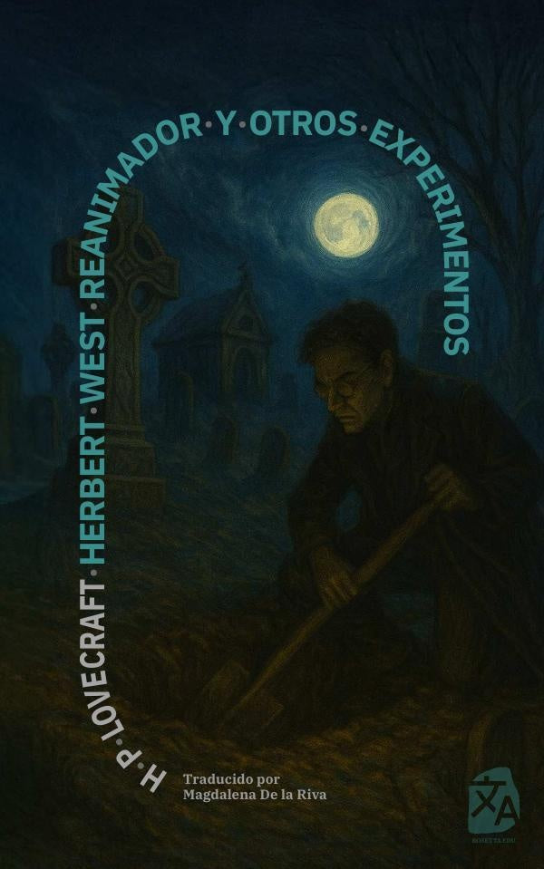 Herbert West, reanimador y otros experimentos | H. P. Lovecraft
