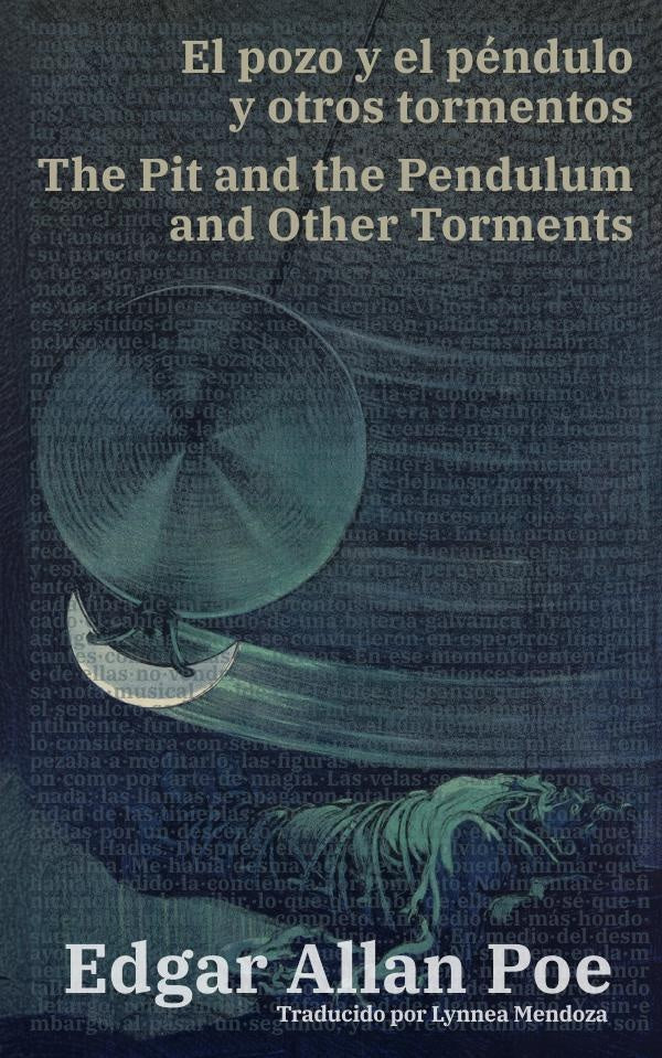 El pozo y el péndulo y otros tormentos - The Pit and the Pendulum and Other Torments | EDGAR ALLAN POE