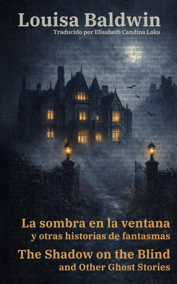 La sombra en la ventana y otras historias de fantasmas - The Shadow on the Blind and Other Ghost Sto | Louisa Baldwin