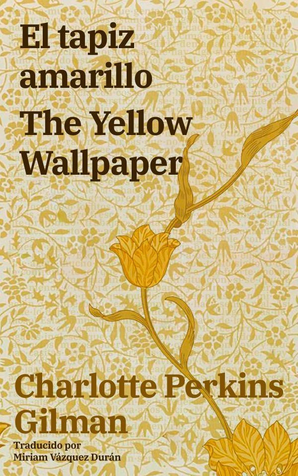 El tapiz amarillo - The Yellow Wallpaper | Charlotte Perkins Gilman