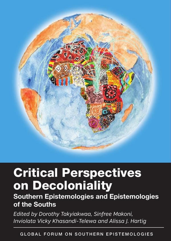 Critical Perspectives on Decoloniality | Makoni, Takyiakwaa y otros