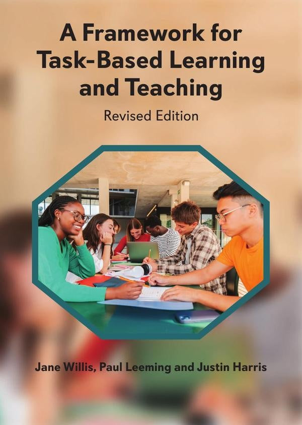 A Framework for Task-Based Learning and Teaching | Willis, Leeming y otros