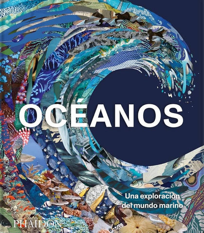 OCÉANOS. UNA EXPLORACIÓN DEL MUNDO MARINO