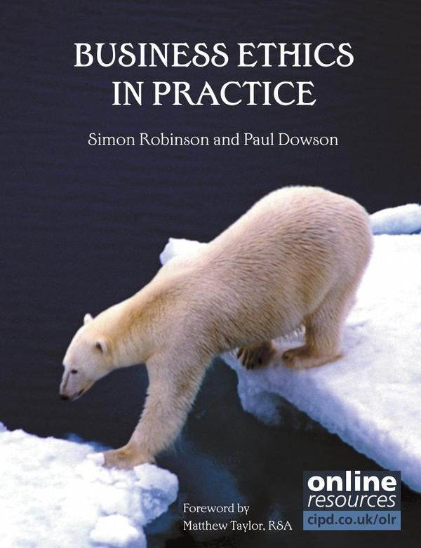 Business Ethics in Practice | Robinson, Dowson