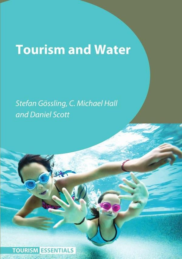 Tourism and Water | Gössling, Hall y otros