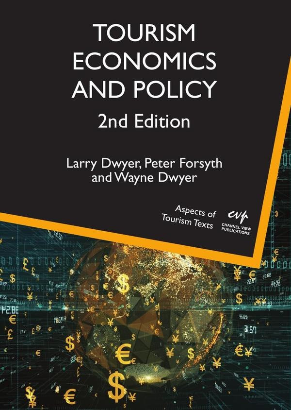 Tourism Economics and Policy | Dwyer, Forsyth y otros