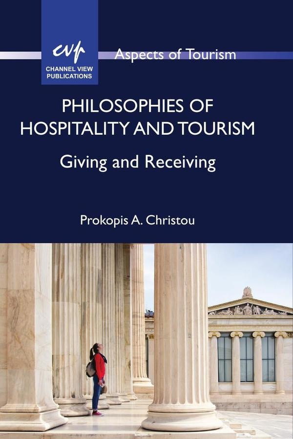 Philosophies of Hospitality and Tourism | Prokopis A. Christou