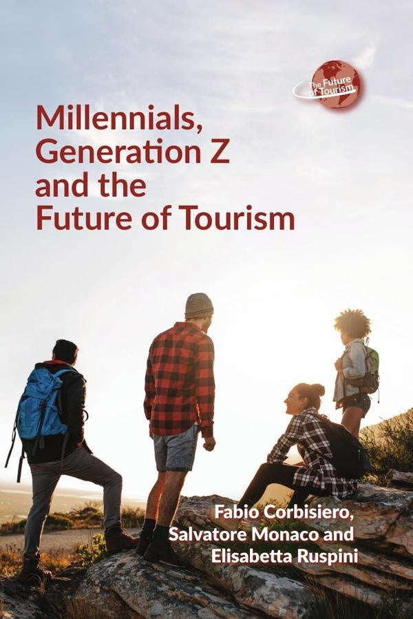 Millennials, Generation Z and the Future of Tourism | Corbisiero, Monaco y otros