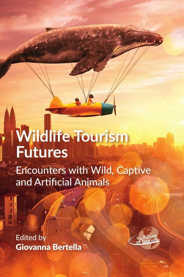 Wildlife Tourism Futures | AA.VV.