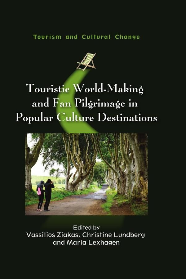 Touristic World-Making and Fan Pilgrimage in Popular Culture Destinations | AA.VV.