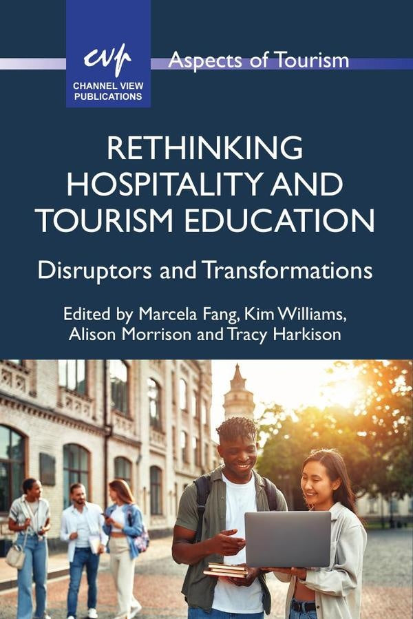 Rethinking Hospitality and Tourism Education | Fang, Williams y otros