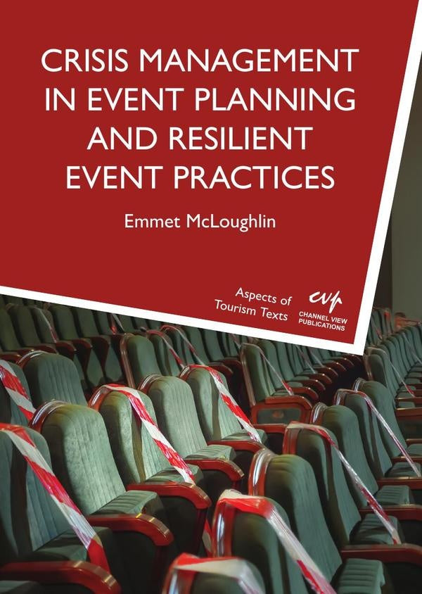 Crisis Management in Event Planning and Resilient Event Practices | Emmet McLoughlin