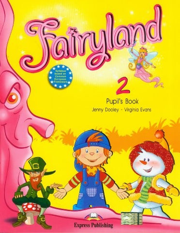 FAIRYLAND 2 PUPILS BOOK..