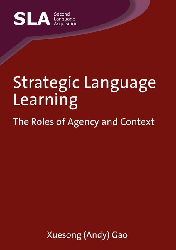 Strategic Language Learning | Xuesong Gao