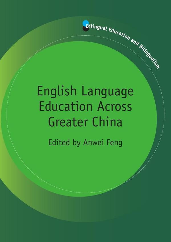 English Language Education Across Greater China | Anwei Feng