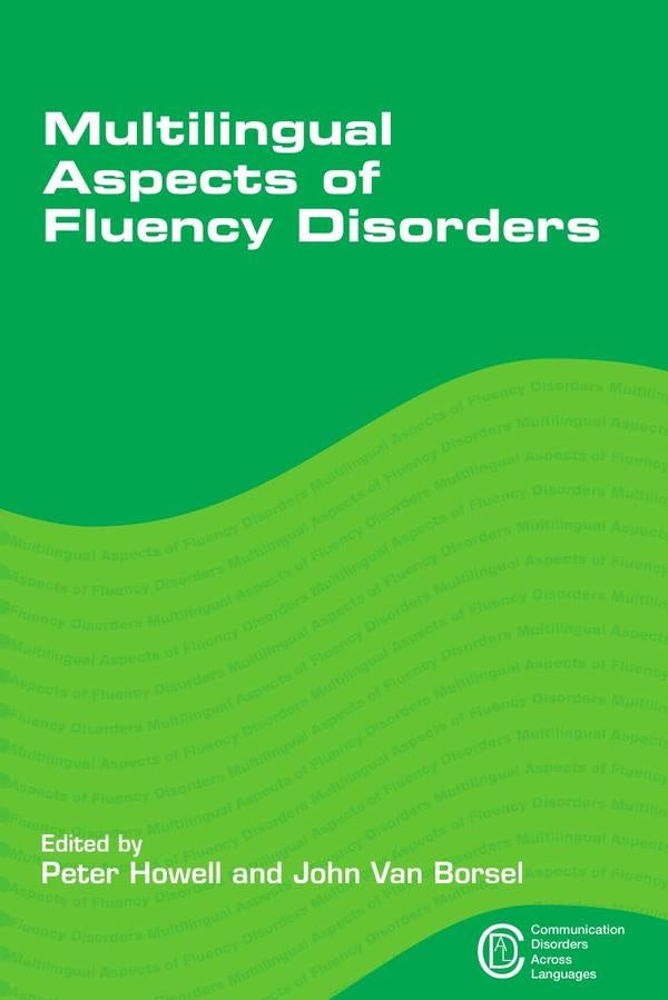 Multilingual Aspects of Fluency Disorders | Howell, Van Borsel