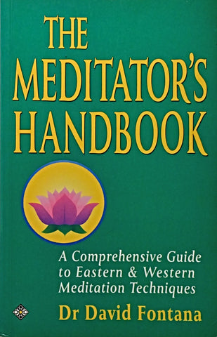 THE MEDITATOR'S HANDBOOK.. | David Fontana