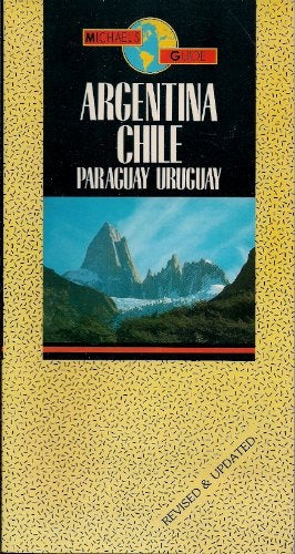 ARGENTINA, CHILE, PARAGUAY Y URUGUAY.. | MICHAEL  SHICHOR