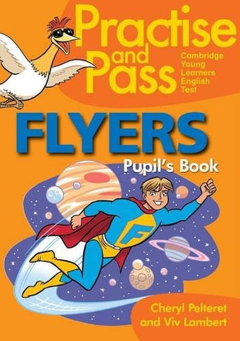 Practise and pass flyers pupil's