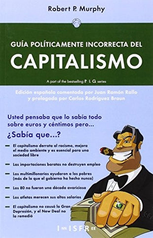 Guía políticamente incorrecta del capitalismo | ROBERT P. MURPHY