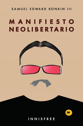 Manifiesto neolibertario  | Samuel Edward Konkin III