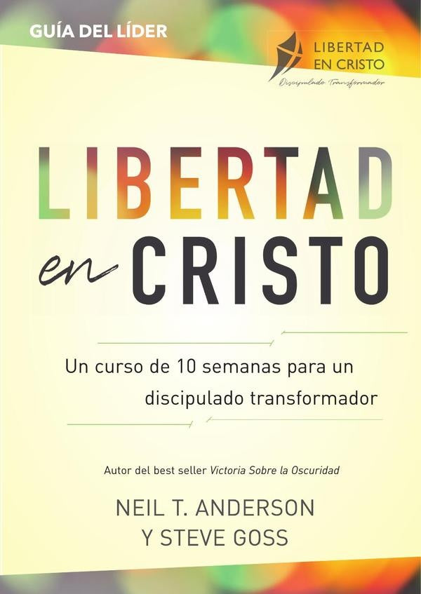 Curso de Discipulado 10 Semanas Líder | Neil T.  Anderson