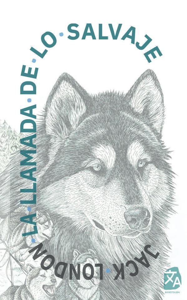 La llamada de lo salvaje | Jack London