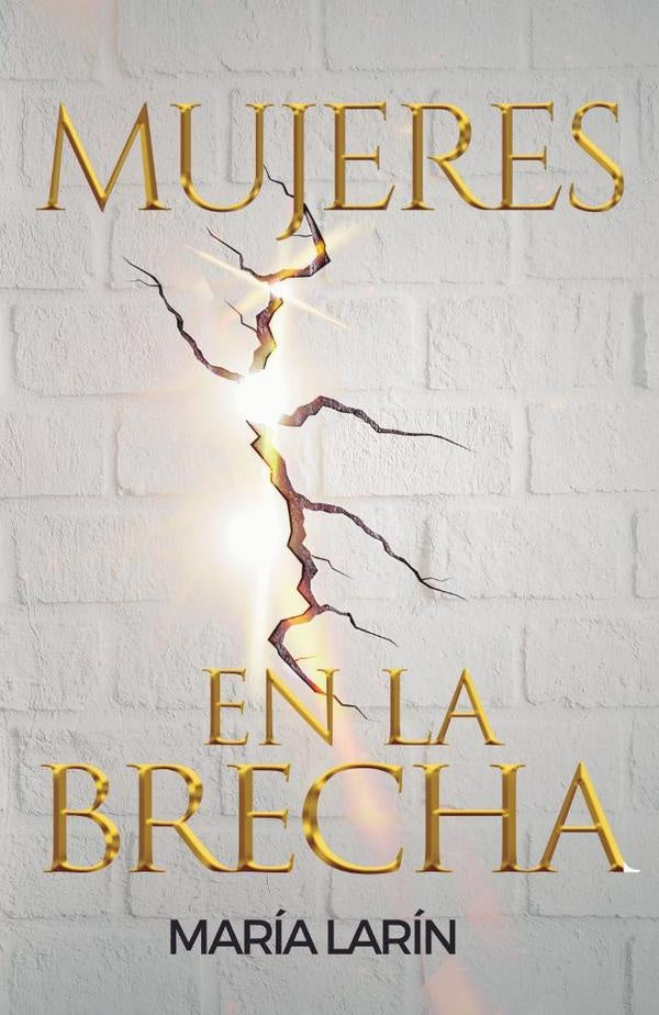 Mujeres en la brecha | María Larín