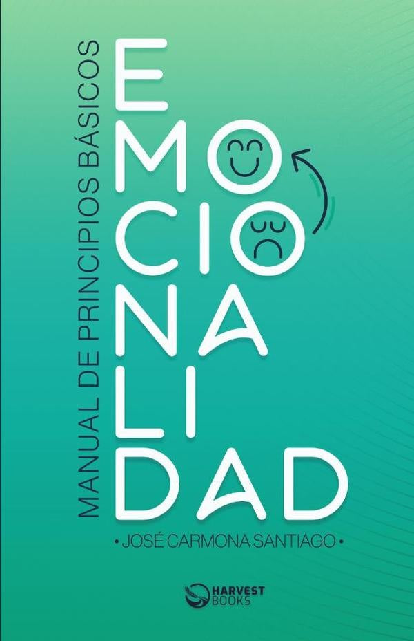 EMOCIONALIDAD: Manual de principios ba´sicos | José Carmona Santiago