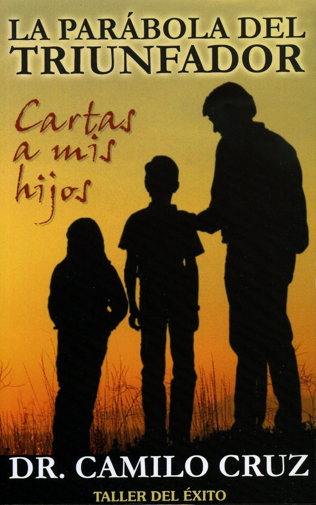 La parábola del triunfador* | Dr.Camilo Cruz