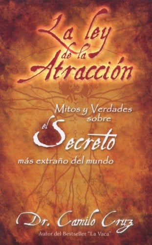 LA LEY DE LA ATRACCION*.. | Dr.Camilo Cruz