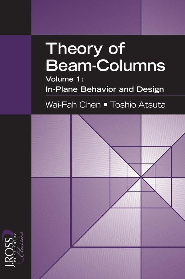 Theory of Beam Columns, Volume 1 | Wai-Fah, Toshio