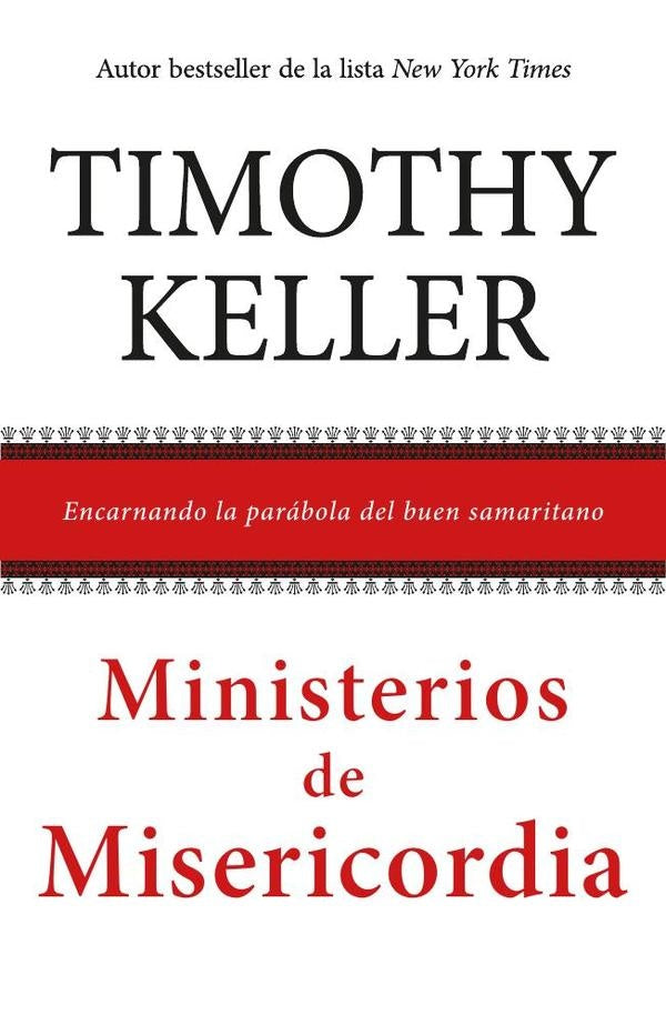 Ministerios de misericordia | Timothy Keller