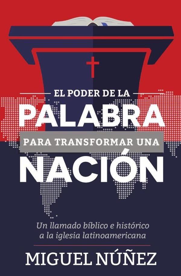 El poder de la Palabra para transformar una nación | Miguel Fernández Núñez