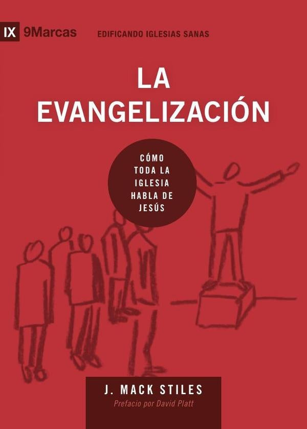 La evangelización | J. Mack Stiles