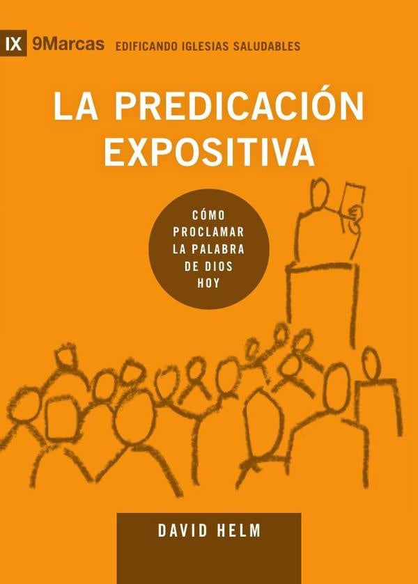La predicación expositiva | DAVID HELM