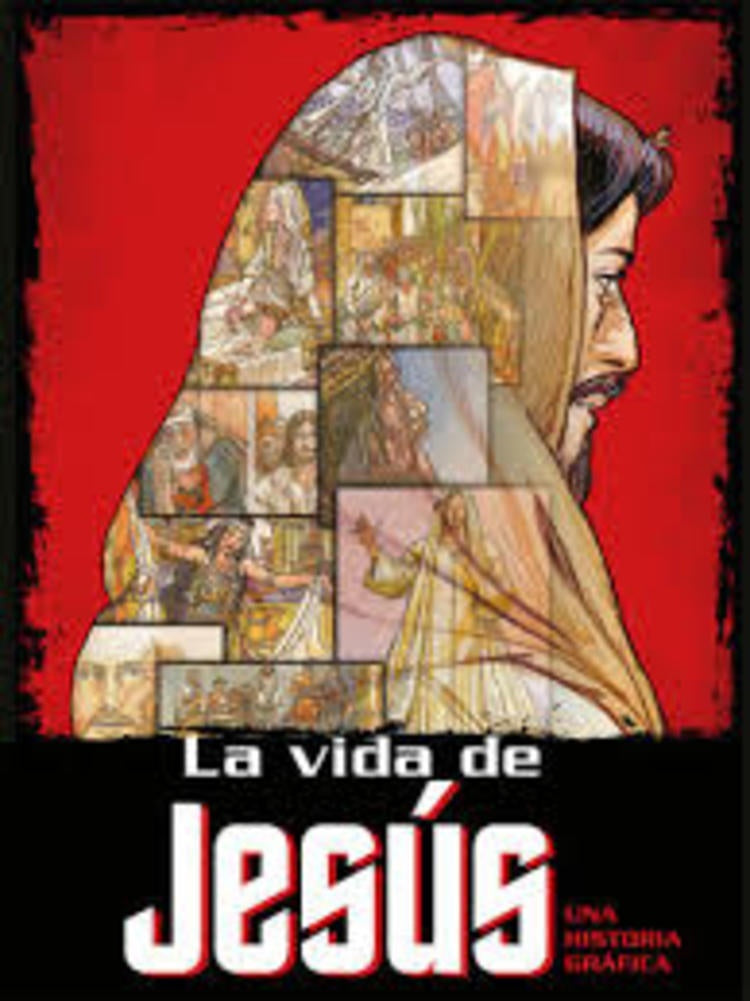 La vida de Jesús. Una historia gráfica